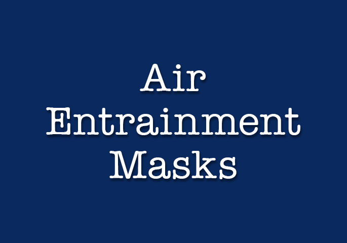 Air Entrainment Masks