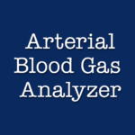 Arterial Blood Gas Analyzer