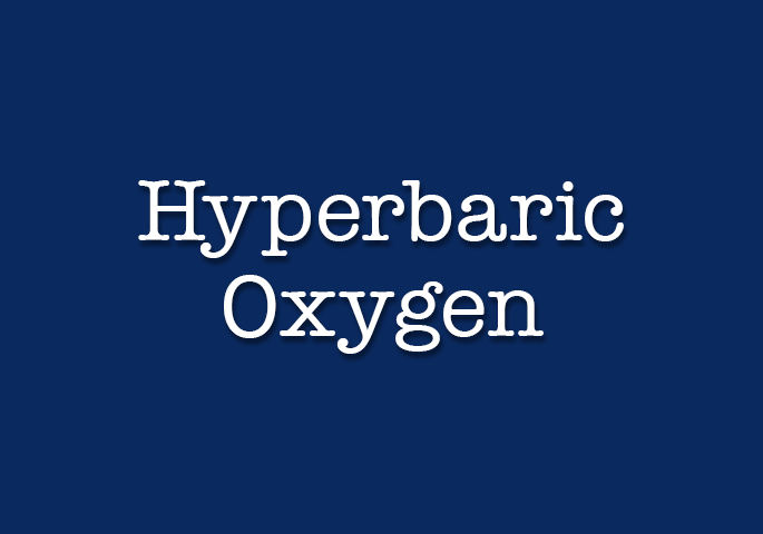 Hyperbaric Oxygen