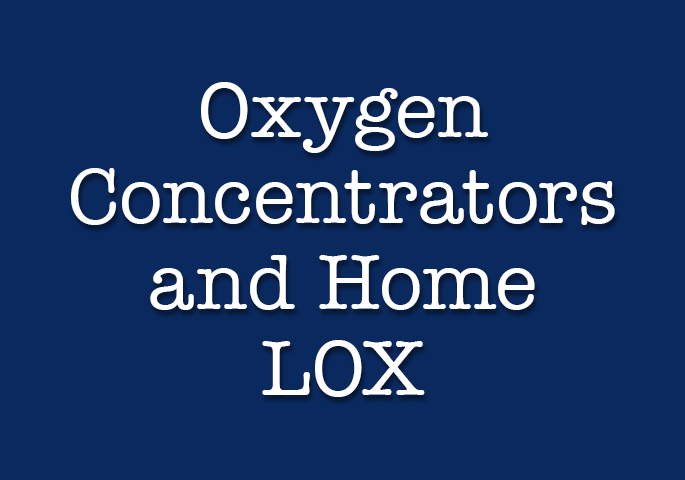 Oxygen Concentrators and Home LOX