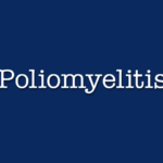 Poliomyelitis