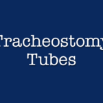 Tracheostomy Tubes
