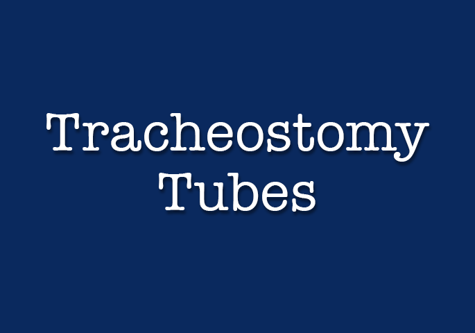 Tracheostomy Tubes