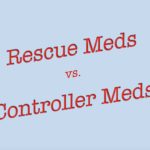 Rescue vs. Controller Meds